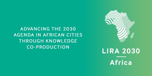 LIRA: Impulsar la Agenda 2030 en las ciudades africanas a través de la coproducción de conocimiento