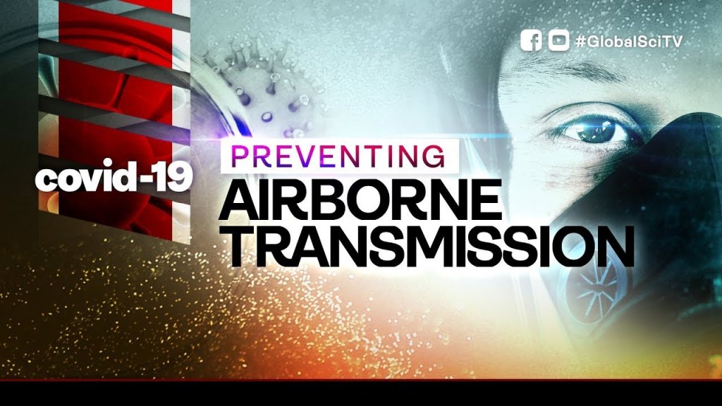 Global Science TV: The facts about airborne transmission