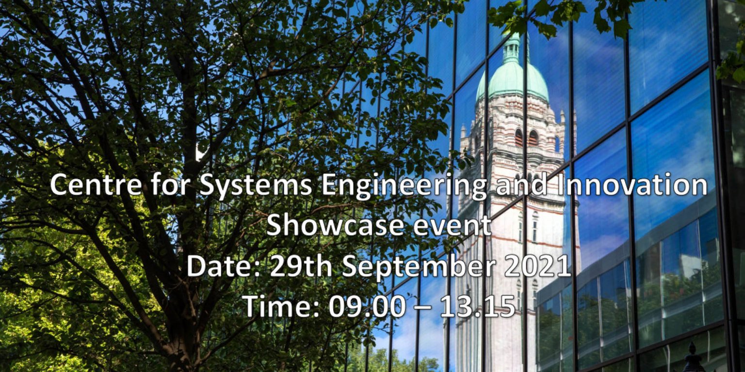 Centre for Systems Engineering and Innovation Showcase Event