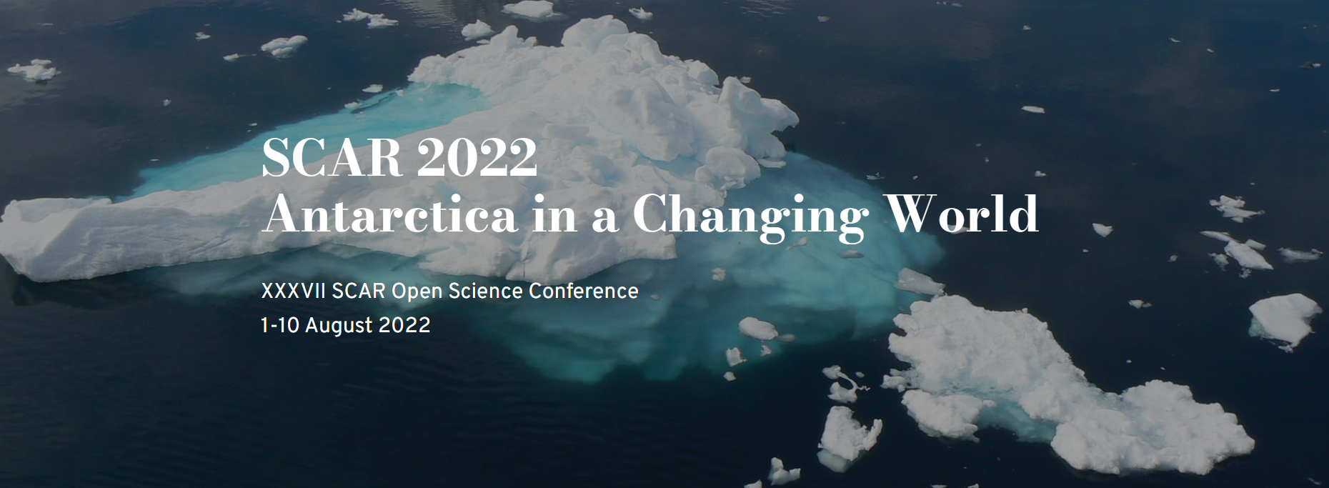 SCAR Open Science Conference 2022" Antarctica in a Changing World