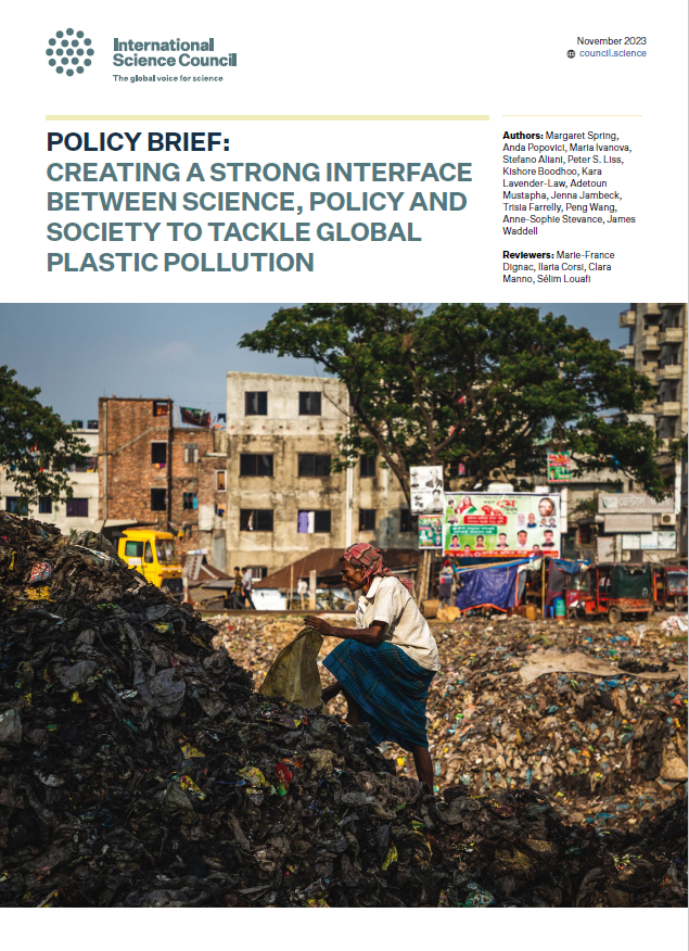 New ISC policy brief: A call for a formal scientific voice in the global  fight against plastic pollution - International Science Council